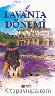 Lavanta Dönemi <br /> Lavandin