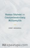 Namus Söylemi ve Cinsiyetlendirilmiş Milliyetçilik