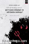 Her Şeyin Başlangıcı: Şeytanın Düşüşü ve Kötünün Doğuşu