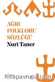 Ağrı Folkloru Sözlüğü