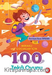 Meraklı Çocuklar İçin 100 Zeka Oyunu