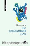 Hiç Seslenmemiş Olan