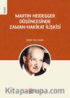 Martin Heidegger Düşüncesinde Zaman-Hakikat İlişkisi