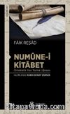 Numûne-i Kitabet & Örneklerle Yazı Yazma Uğraşısı
