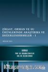 Ziraat, Orman ve Su Ürünlerinde Araştırma ve Değerlendirmeler - I / Aralık 2021