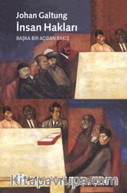 İnsan Hakları <br /> Başka Bir Açıdan Bakış