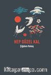 Hep Güzel Kal