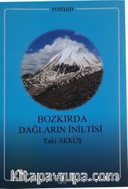 Bozkırda Dağların İniltisi