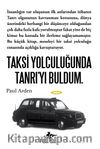 Taksi Yolculuğunda Tanrı'yı Buldum.