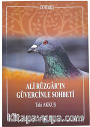 Ali Rüzgar’ın Güvercinle Sohbeti