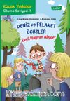 Deniz ve Felaket Üçüzler / Evcil Hayvan Alıyor!