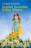 İmgeler Evrenden Düşler Ütopya