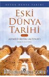 Eski Dünya Tarihi  / Büyük Dünya Tarihi (Cilt 1)