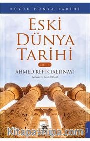 Eski Dünya Tarihi  / Büyük Dünya Tarihi (Cilt 1)