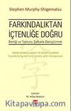 Farkındalıktan İçtenliğe Doğru