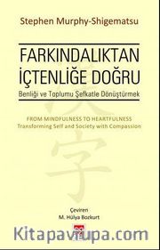 Farkındalıktan İçtenliğe Doğru