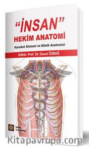 İnsan <br /> Hekim Anatomi Hareket Sistemi ve Klinik Anatomisi 