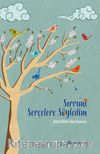 Sırrımı Serçelere Söyledim