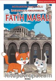 İstanbul’u Okuyorum-Fatih Masalı 