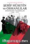 Şerif Hüseyin ve Osmanlılar Arasındaki Yazışmalar (1908-1918)
