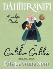 Dahiler Sınıfı: Galileo Galilei Göklerin Kaşifi