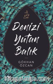 Denizi Yutan Balık