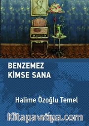 Benzemez Kimse Sana (Ciltli)