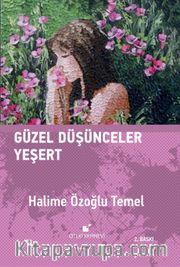 Güzel Düşünceler Yeşert (Ciltli)