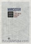 Marksistler (Cilt 1) & Teori-Pratik Birliğine Doğru