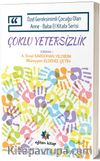 Çoklu Yetersizlik & Özel Gereksinimli Çocuğu Olan Anne-Baba El Kitabı Serisi