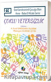 Çoklu Yetersizlik <br /> Özel Gereksinimli Çocuğu Olan Anne-Baba El Kitabı Serisi