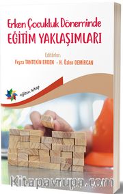 Erken Çocukluk Döneminde Eğitim Yaklaşımları