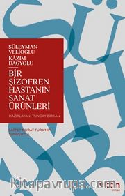 Bir Şizofren Hastanın Sanat Ürünleri