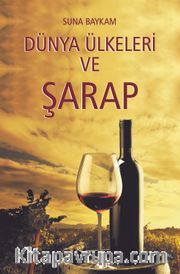 Dünya Ülkeleri ve Şarap