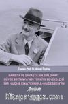 Barışta ve Savaşta Bir Diplomat Büyük Britanyanın Türkiye Büyük Elçisi Sır Hughe Knatchbull Hugessen'in Anıları
