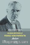 Alman Büyükelçi Franz Von Papen'in Anıları