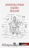 Anadolu’nun Kadim Sesleri