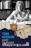 Tuna Kürsüsü & Edit Tasnádi Kitabı