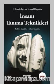 Okulda İşte ve Sosyal Hayatta İnsanı Tanıma Teknikleri