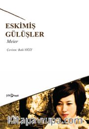 Eskimiş Gülüşler