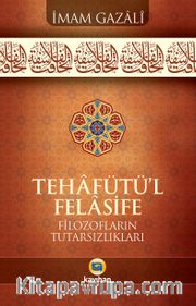 Tehafütü’l-Felasife Filozofların Tutarsızlıkları