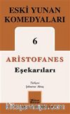 Eşekarıları / Eski Yunan Komedyaları 6