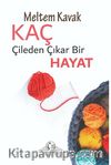 Kaç Çileden Çıkar Bir Hayat?
