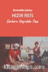 Hızır Reis & Barbaros Hayreddin Paşa