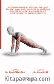 Assessing Physical Fitness Levels Of Recreational Bodybuilders By American College Of Sports And Medicine’s Health-Related Announcements
