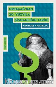 Ortaçağ’dan 20. Yüzyıla Şişmanlığın Tarihi