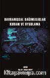 Davranışsal Bağımlılıklar Kuram ve Uygulama