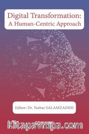 Digital Transformation: A Human-Centric Approach