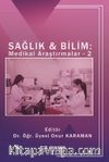 Sağlık - Bilim: Medikal Araştırmalar 2