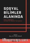 Sosyal Bilimler Alanında Teori, Uygulama, Tarihsel ve Güncel Tartışmalar